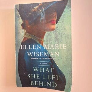 What She Left Behind by Ellen Marie Wiseman
